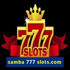 samba 777 slots.com